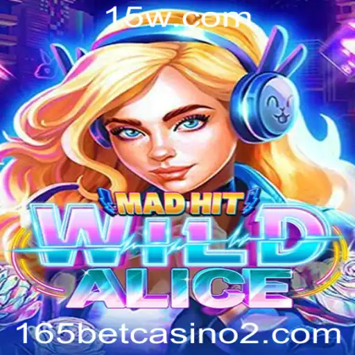 Descubra o Mundo do Jogo MadHitWildAlice: Uma Atração no Universo 165 Bet Casino